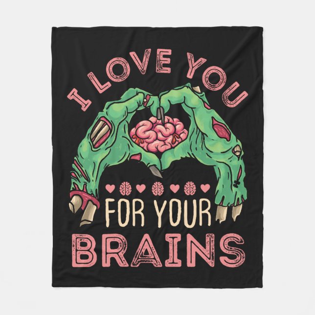 I Love You for Your Brains Zombie Valentine's Day Fleece Blanket (Front)