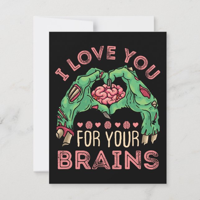 I Love You for Your Brains Zombie Valentine's Day Holiday Card (Front)