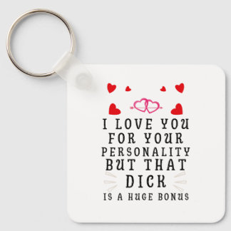 I Love You For Your Personality, Funny Anniversary Key Ring