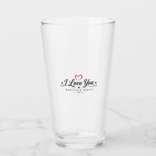 I Love You Forever & Always Glass