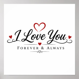 I Love You Forever & Always Poster
