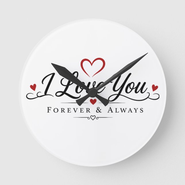 I Love You Forever & Always Round Clock (Front)