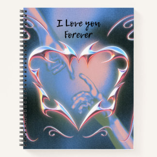 I Love You Forever Notebook