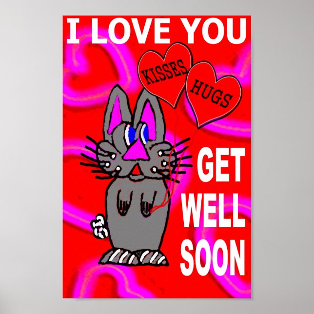 I Love You Get Well Soon Poster (Front)