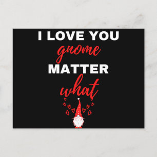 I Love You Gnome Matter What Holiday Postcard