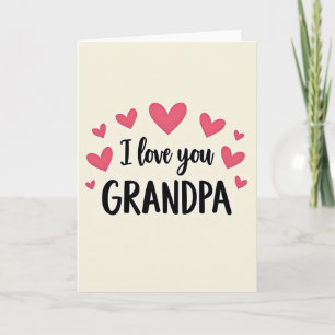I Love You Grandpa Hearts Card