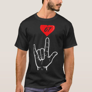 I Love You Hand Sign Asl Heart 67 Women Kids Men V T-Shirt