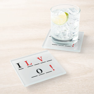 I Love You-Hangman Style by Shirley Taylor Glass Coaster