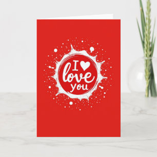 I Love You Heart Burst Card