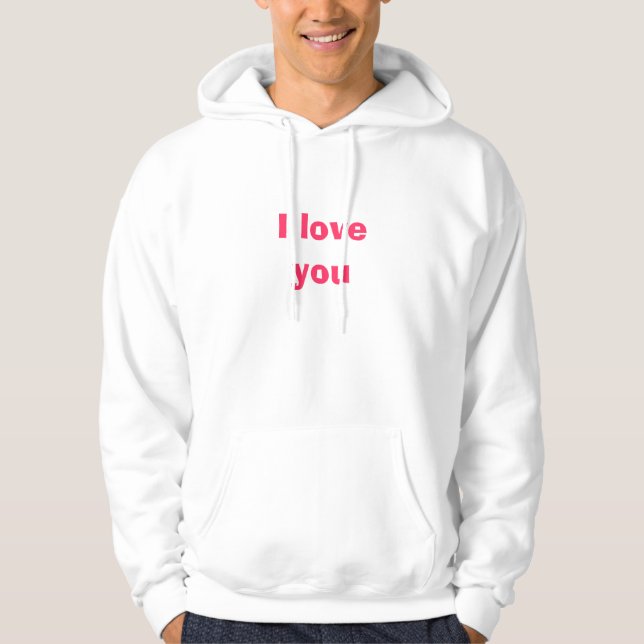 I love you hoodie (Front)