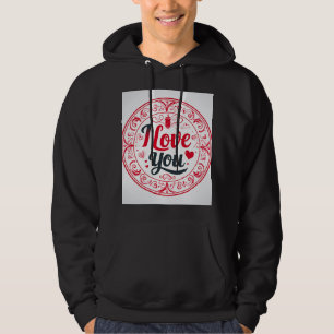 I Love You Hoodie