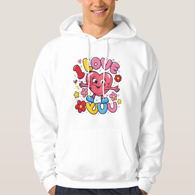 I Love You  Hoodie (Front)
