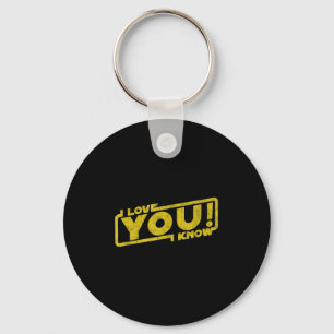 I Love You I Know - Blockbuster Movie Quote Gift  Key Ring