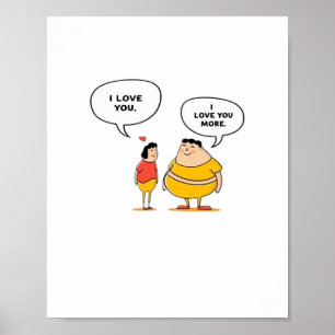 I Love You I Love You More Modern Love Playful Sty Poster