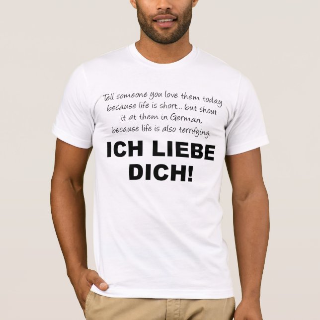 I Love You Ich Liebe Dich Funny T-Shirt (Front)