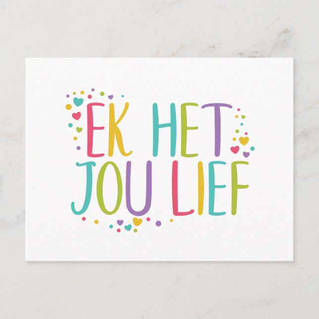 I love you in Afrikaans Ek het jou lief - rainbow Postcard (Front)