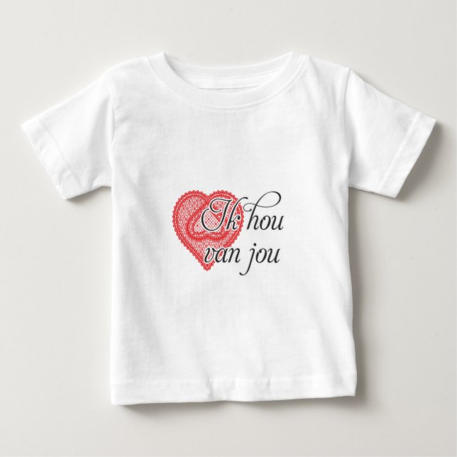 I love you in Dutch - Ik hou van jou Baby T-Shirt (Front)