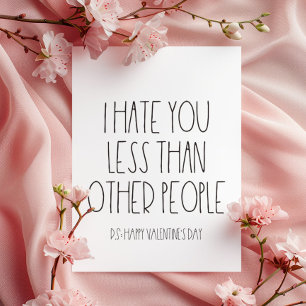 I love you less than other people Valentine's Holiday Card