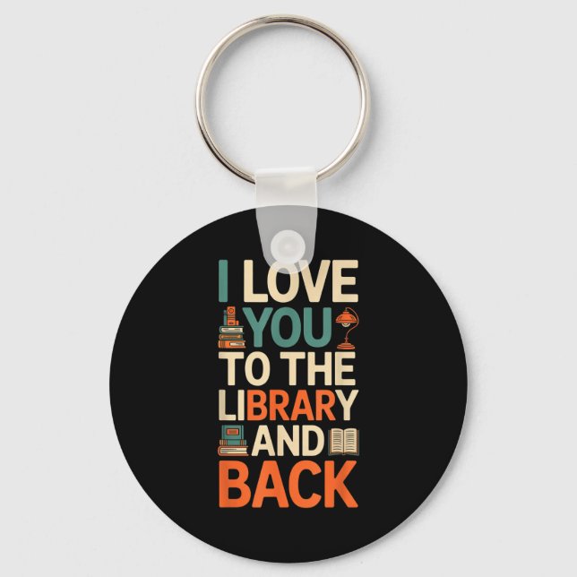 I love you library back funny librarian quote key ring (Front)