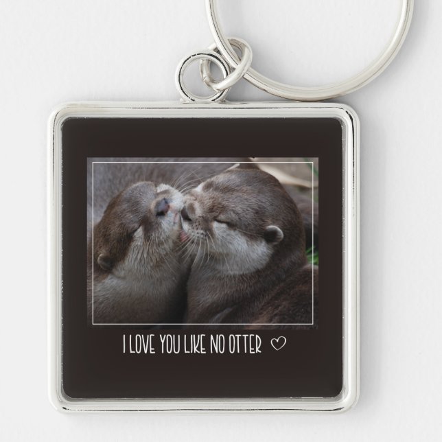 I Love You Like No Otter Cute Photo Key Ring (Front)