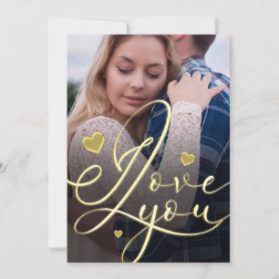 I Love You Modern Gold Valentine Photo Holiday Card