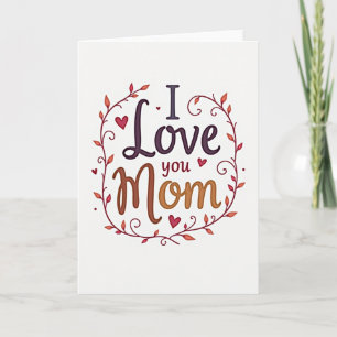 I Love You Mom Autumn Card