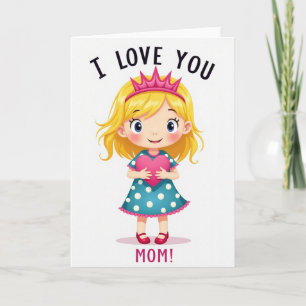 I Love You Mom Best Card