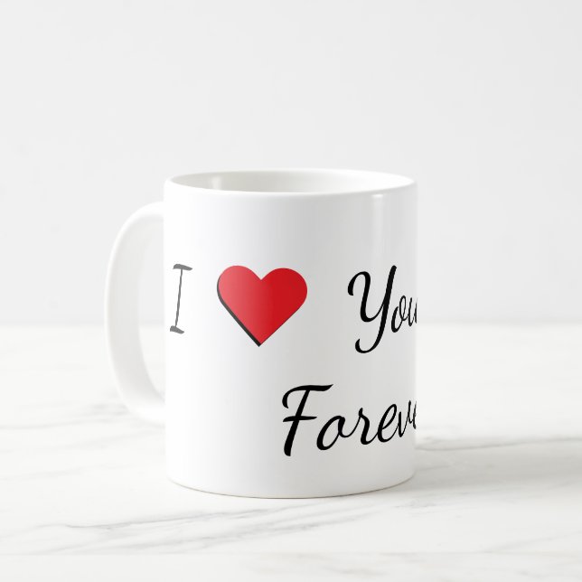 "I Love You Mom, Forever" Mug (Front Left)