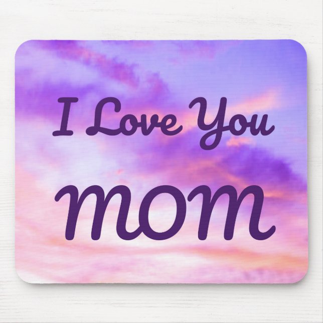 I love you MOM Mouse pad (Front)