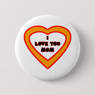 I Love You MOM Orange  Heart The MUSEUM Zazzle Gif 6 Cm Round Badge