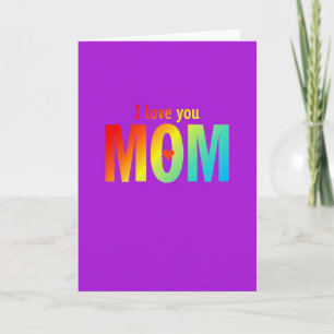 I Love You Mom Rainbow Text Card