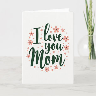 I Love You Mom Script Art Card