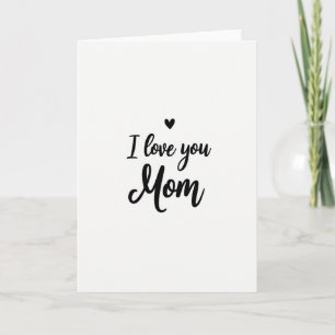 I Love You Mom Scripted Note Card