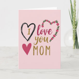 I Love You Mom Sentiment Card