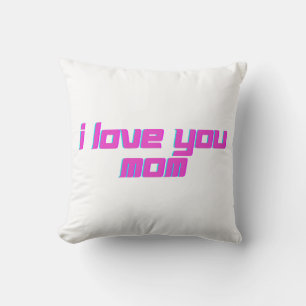 I Love You Mom – Sweet Mother Love Design Cushion
