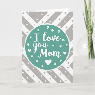 I Love You Mom Teal Emblem Card