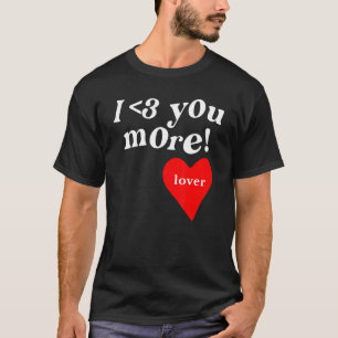 I Love You More Aesthetic T-Shirt