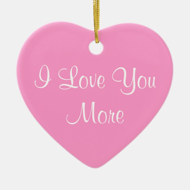 I Love You More Ceramic Tree Decoration (Front)