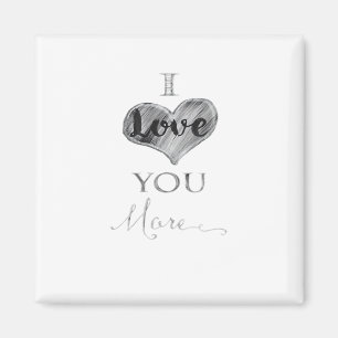 I Love You More Chalkboard Heart Typography  Magnet