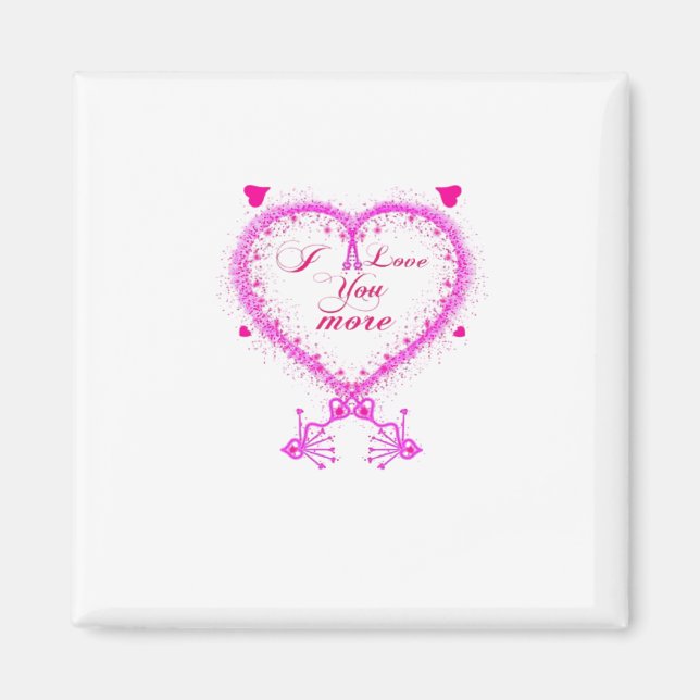 I Love You More Classic Romantic Design  Magnet (Front)