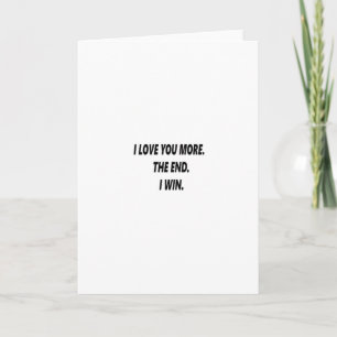 I Love You More Clean Typography  Card