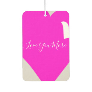 "I Love You More" Cute Pink Heart Car Air Freshener