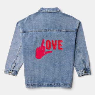 I love you more.  denim jacket