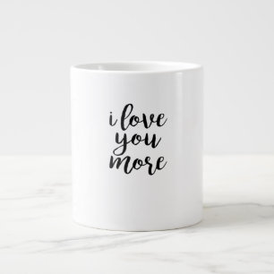 I Love You More Elegant Love Design  Large Coffee Mug