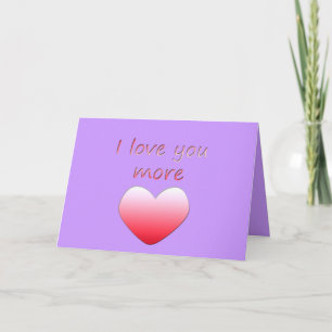 I Love You More Holiday Card