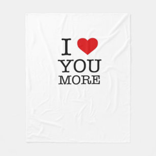 I Love You More I Heart You More Playful Love  Fleece Blanket