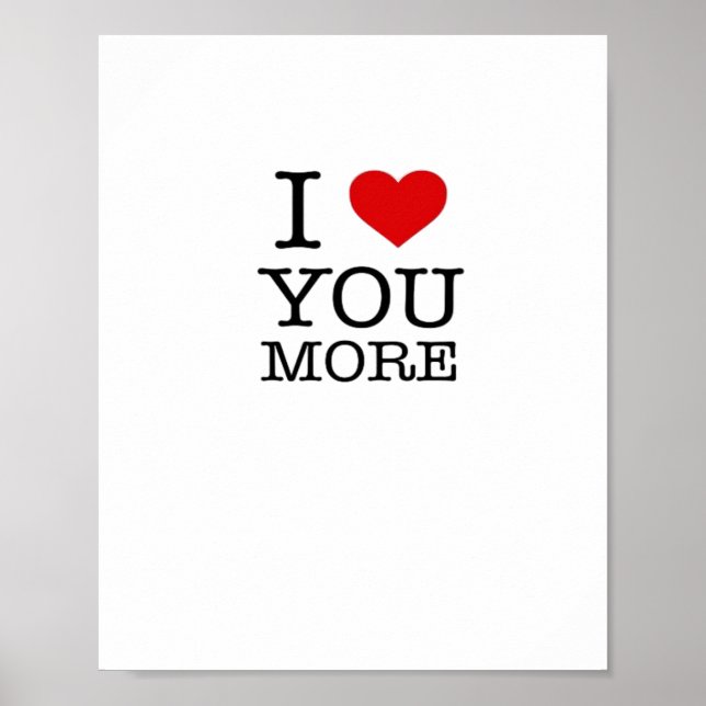 I Love You More I Heart You More Playful Love  Poster (Front)