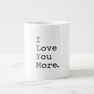 I Love You More Minimal Love Design Large Coffee Mug