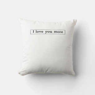 I Love You More Modern Love Aesthetic Cushion