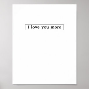 I Love You More Modern Love Aesthetic  Poster